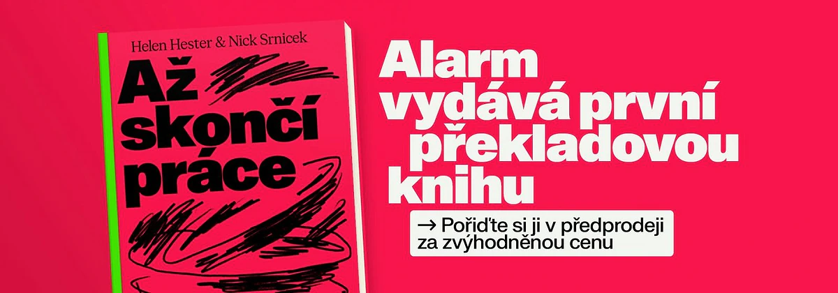 Bez péče nejsou koláče. Nick Srnicek a Helen Hester o postpracovní společnosti 1 banner v clanku